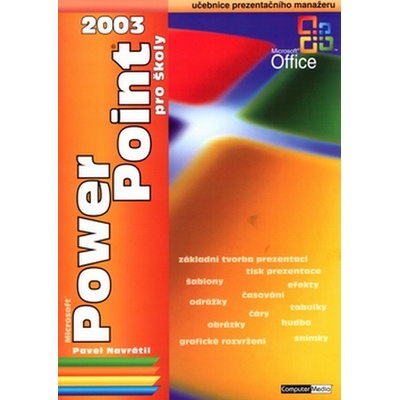 PowerPoint 2003 pro školy Pavel Navrátil