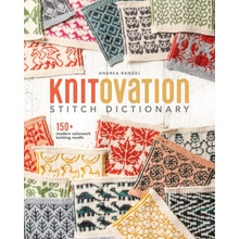 Knitovation: 150+ Modern Colorwork Knitting Motifs