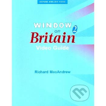 Window on Britain 2 Video Guide - Richard MacAndrew