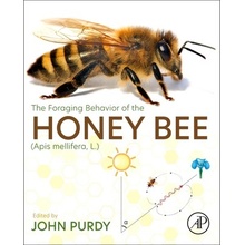 The Foraging Behavior of the Honey Bee (APIs Mellifera, L.) - (Purdy John)