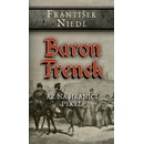 Baron Trenck - Až na hranici pekel