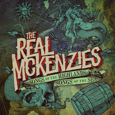 REAL MCKENZIES - SONGS OF THE HIGHLANDS, SONGS OF THE SEA CD