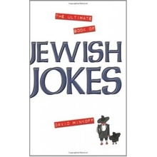 The Ultimate Book of Jewish Jokes - David Minkoff