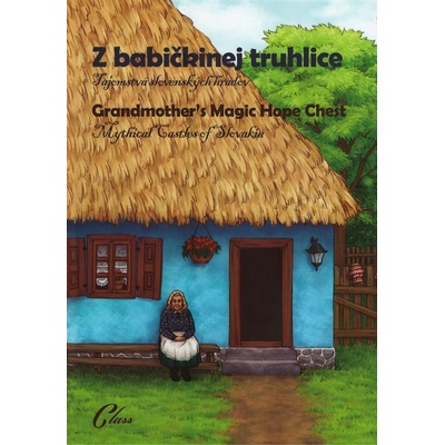 Z babičkinej truhlice / Grandmother's Magic Hope Chest