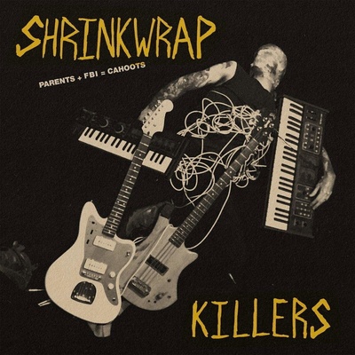 Shrinkwrap Killers - Parents + FBI = Cahoots (LP) (3481575415326)