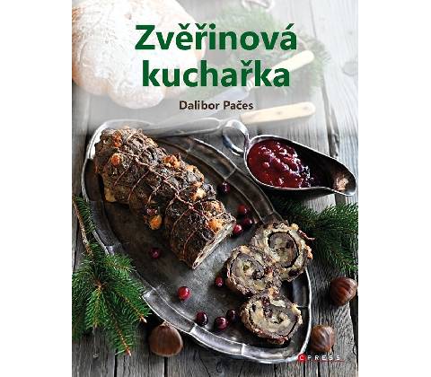Zvěřinová kuchařka - Dalibor Pačes