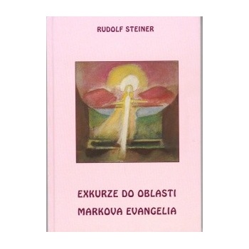 Exkurze do oblasti Markova evangelia - Steiner Rudolf