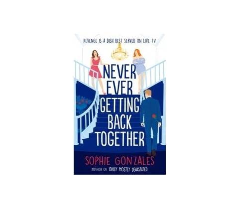 Never Ever Getting Back Together