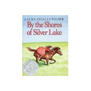 By the Shores of Silver Lake | Laura Ingalls Wilder (ISBN: 9780060264161)