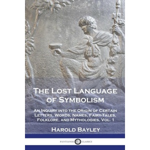 The Lost Language of Symbolism | Harold Bayley (ISBN: 9781789875119)