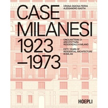 Case milanesi. 1923-1973. Cinquant'anni di architettura residenziale a Milano. Ediz. italiana e inglese