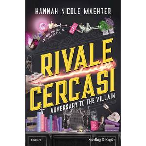 Rivale cercasi. Adversary to the villain | Hannah Nicole Maehrer (2026)