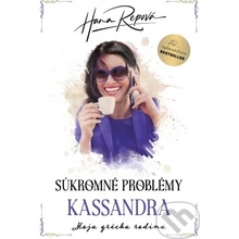 Súkromné problémy: Kasandra - Hana Repová