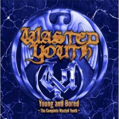 Young and Bored Wasted Youth Album CD