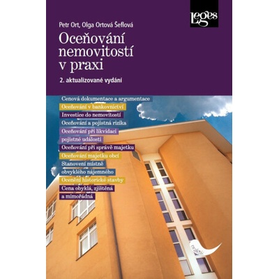 Oceňování nemovitostí v praxi - Ort Petr, Ortová Šeflová Olga