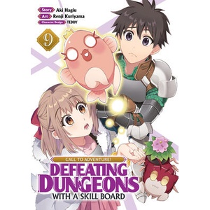 Call to Adventure! Defeating Dungeons with a Skill Board (Manga) Vol. 9 (ISBN: 9798891607538)