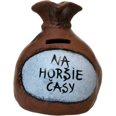 Pokladnička s nápisom - na horšie časy