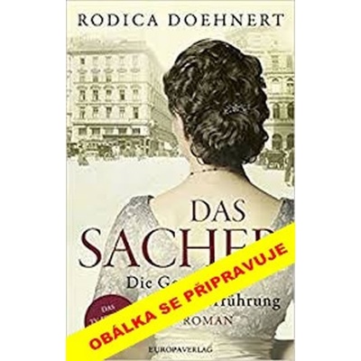 Hotel Sacher - Doehnertová Rodica