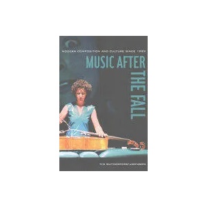Music after the Fall | Tim Rutherford-Johnson (ISBN: 9780520283152)