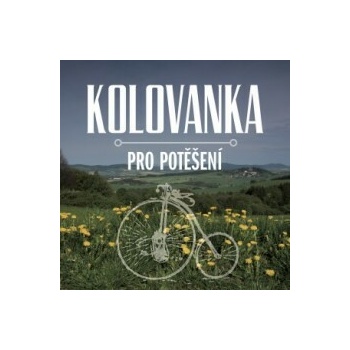 Kolovanka - Pro potěšení CD