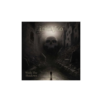 Lord Vigo Walk The Shadows CD