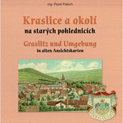 Kraslice a okolí na starých pohlednicích - Pavel Palůch