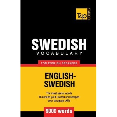 Swedish Vocabulary for English Speakers - 9000 Words Taranov Andrey Paperback