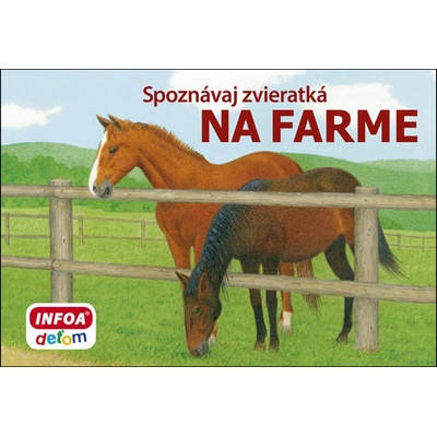 Spoznávaj zvieratká - Na farme - Kolektív