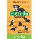 Pejsek Tom a jak to začalo - Petr Šulc