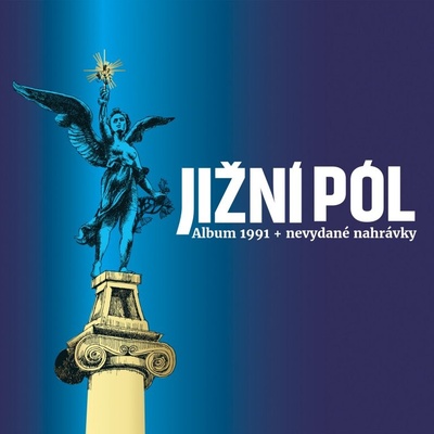 Jižní pól - Jižní pól - Album 1991 + nevydané nahrávky CD