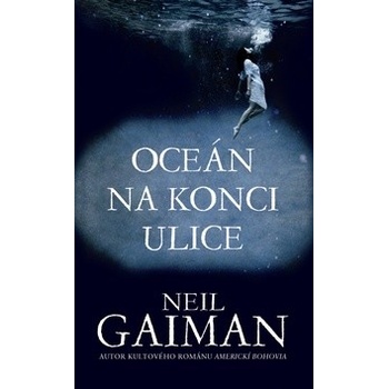 Oceán na konci ulice - Neil Gaiman