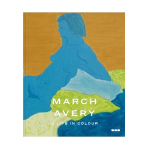 March Avery: A Life in Color | Avery March, Fateman Johanna, Tillman Lynne (2023)