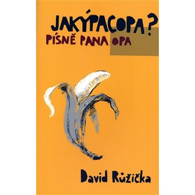 Jakýpacopa? - písně pana Opa - David Růžička
