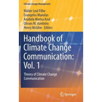Handbook of Climate Change Communication: Vol. 1