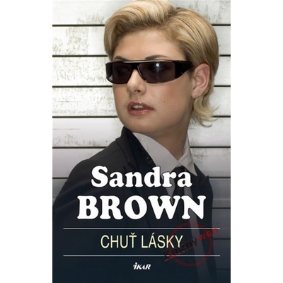 Chuť lásky Sandra Brown