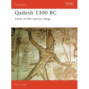 Qadesh 1300 BC | Mark Healy (1993)
