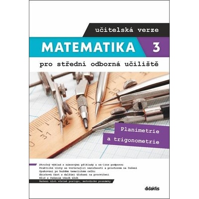 Matematika 3 pro střední odborná učiliště učitelská verze - Martina Květoňová