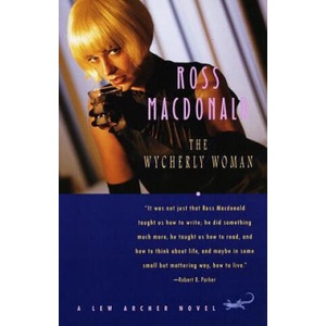 The Wycherly Woman | Ross Macdonald (ISBN: 9780375701443)