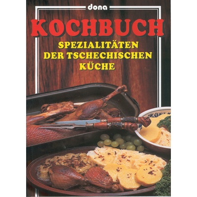 Kochbuch - Spezialitäten der Tschechische Küche