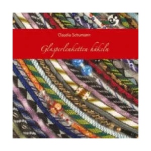 Glasperlenketten häkeln | Claudia Schumann (ISBN: 9783980969833)