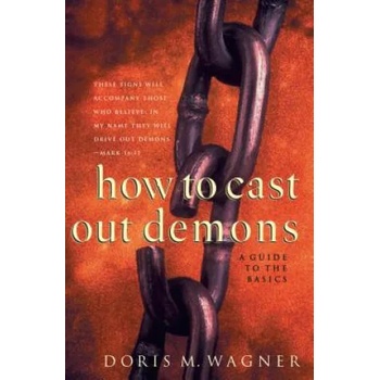 How to Cast Out Demons - A Guide to the Basics