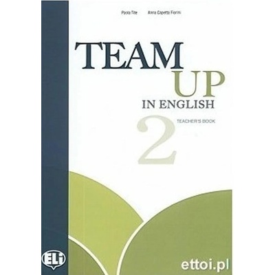 Team Up in English 2 Teacher´s Book + 2 Class Audio CDs 4-level version