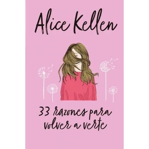 33 razones para volver a verte | KELLEN, ALICE (ISBN: 9788416622641)