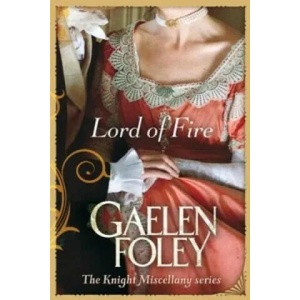 Lord Of Fire | Gaelen Foley (2011)