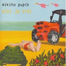 Miki je král - Mikiho pupík