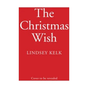 Christmas Wish | Lindsey Kelk (ISBN: 9780008407834)