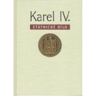 Karel IV. - státnické dílo