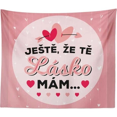 Sablio Deka Ještě že tě lásko mám 150x120