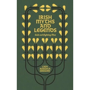 Irish Myths and Legends | William Butler Yeats (ISBN: 9781848408128)