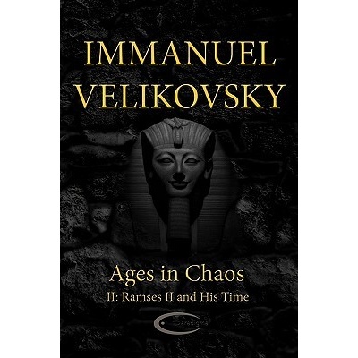Ages in Chaos II: Ramses II and His Time Velikovsky ImmanuelPaperback